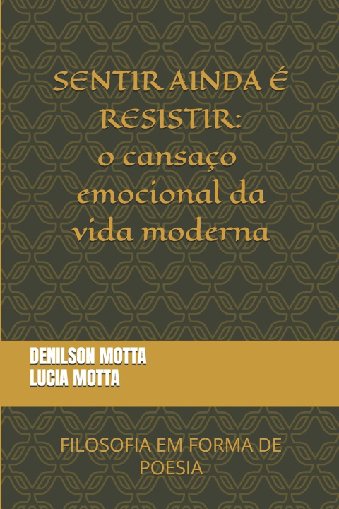 Könyv SENTIR AINDA É RESISTIR LUCIA MARIA APARECIDO VIEIRA MOTTA