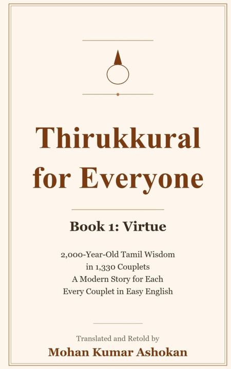 Könyv Thirukkural for Everyone Mohan Kumar Ashokan