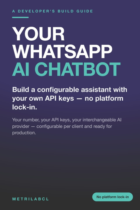 Könyv Your WhatsApp AI Chatbot Metrilab CL