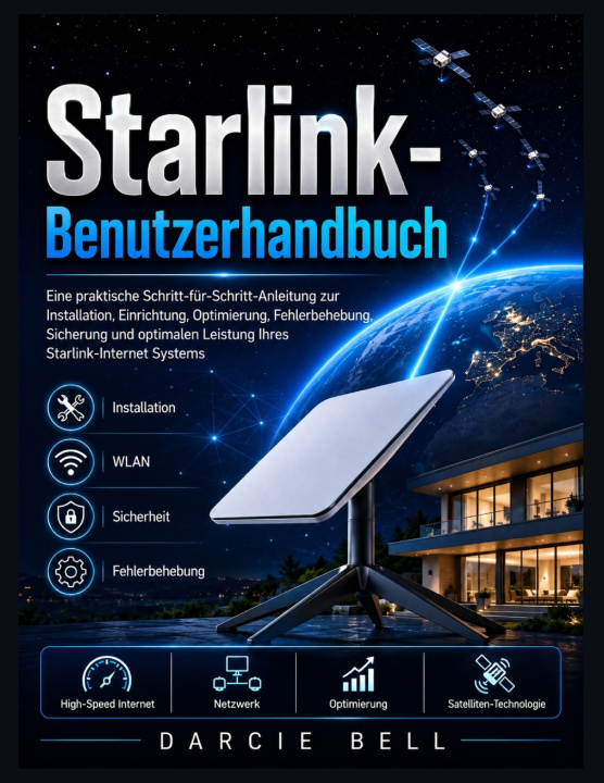 Könyv Starlink-Benutzerhandbuch Darcie Bell