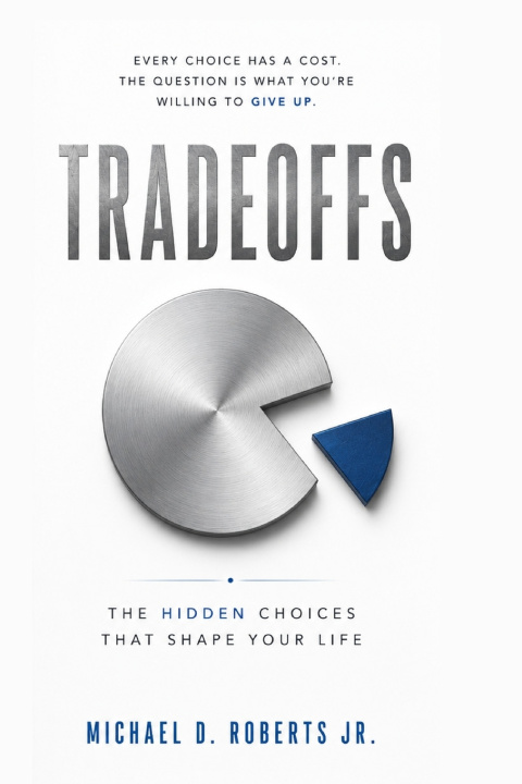 Könyv Tradeoffs Michael D. Roberts Jr.