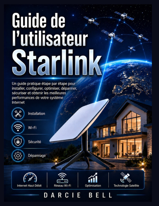 Könyv Guide de l'utilisateur Starlink Darcie Bell