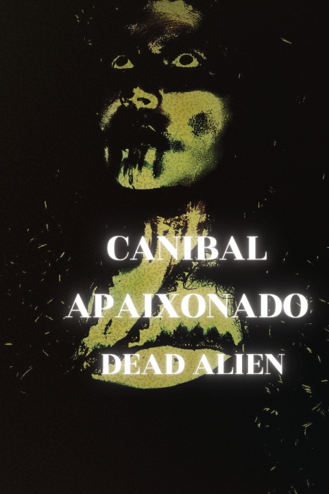 Könyv Canibal Apaixonado Dead Alien
