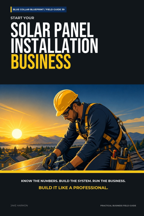 Könyv Start Your Solar Panel Installation Business Jake Harmon