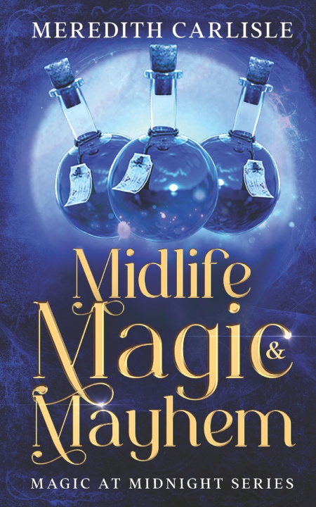 Könyv Midlife Magic & Mayhem Meredith Carlisle