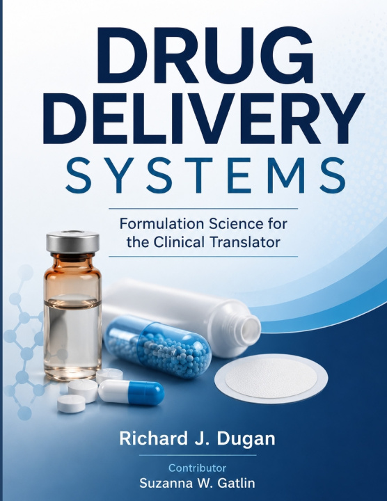 Könyv DRUG DELIVERY SYSTEMS Richard J. Dugan