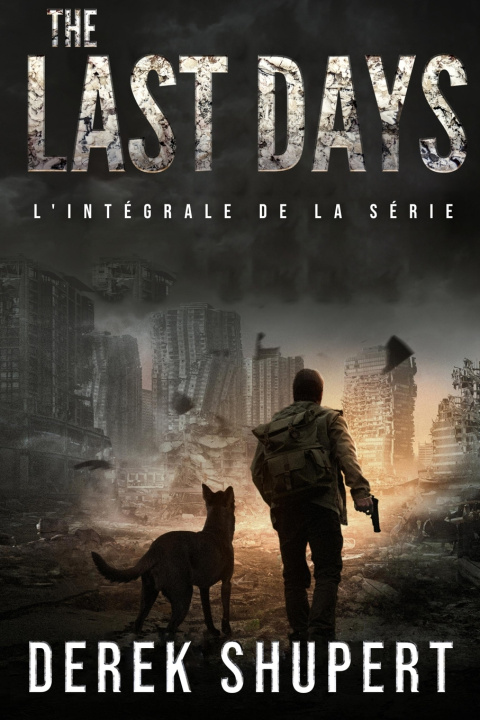 Könyv THE LAST DAYS Derek Shupert