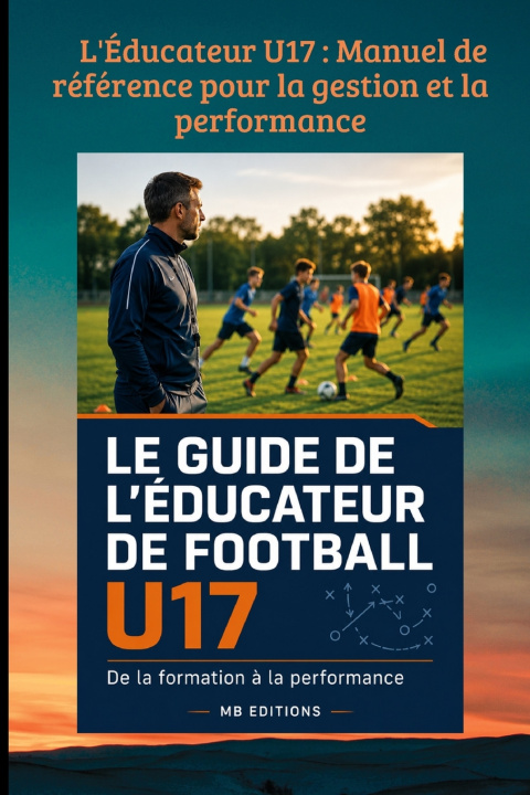 Könyv L'Éducateur U17 MB EDITIONS