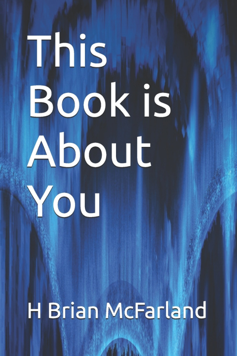 Könyv This Book is About You H Brian McFarland