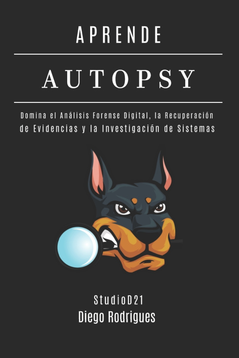Könyv APRENDE AUTOPSY Edición 2025 Diego Rodrigues