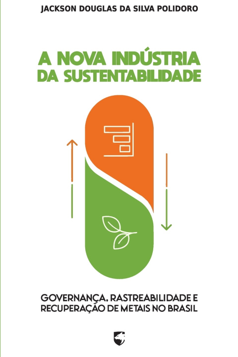 Könyv A Nova Indústria da Sustentabilidade Jackson Douglas Da Silva Polidoro