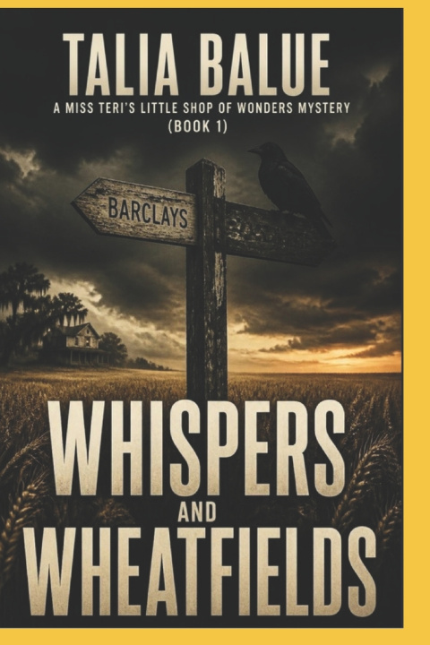 Könyv Whispers and Wheatfields Talia Balue
