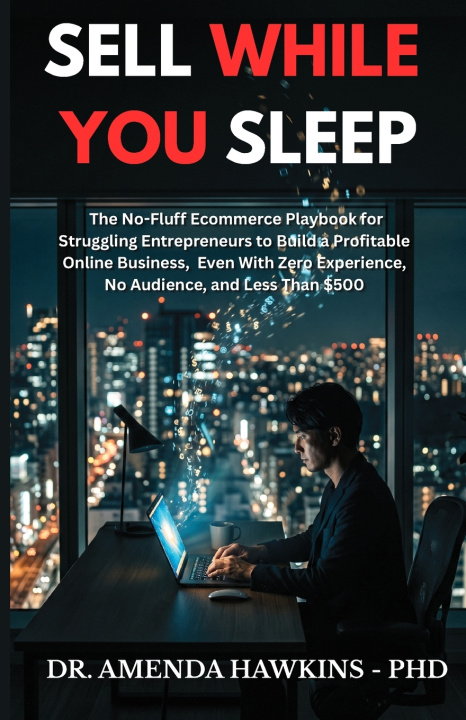 Könyv SELL WHILE YOU SLEEP Amenda Hawkins PhD