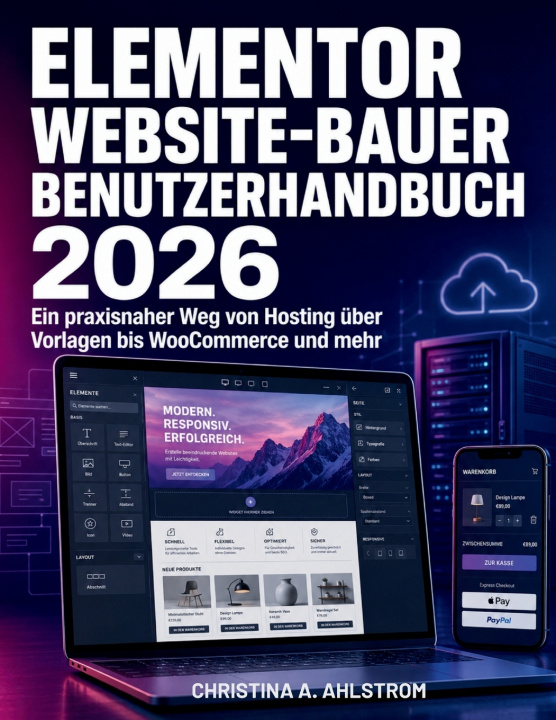 Könyv Elementor Website-Bauer Benutzerhandbuch 2026 Christina A. Ahlstrom