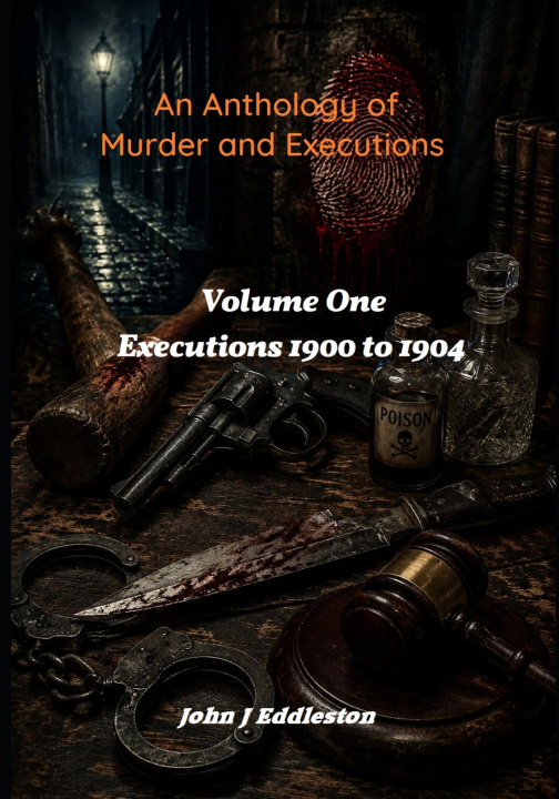 Könyv An Anthology of Murder and Executions John J Eddleston