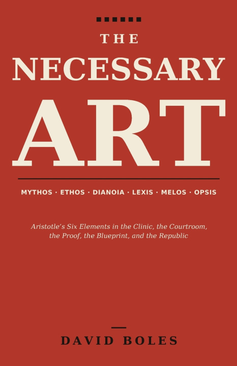 Könyv The Necessary Art David Boles