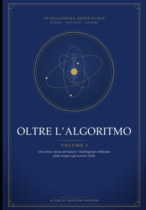 Könyv Oltre L'Algoritmo - Volume I Cristiano Montesi