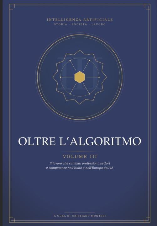 Könyv Oltre L'Algoritmo - Volume III Cristiano Montesi