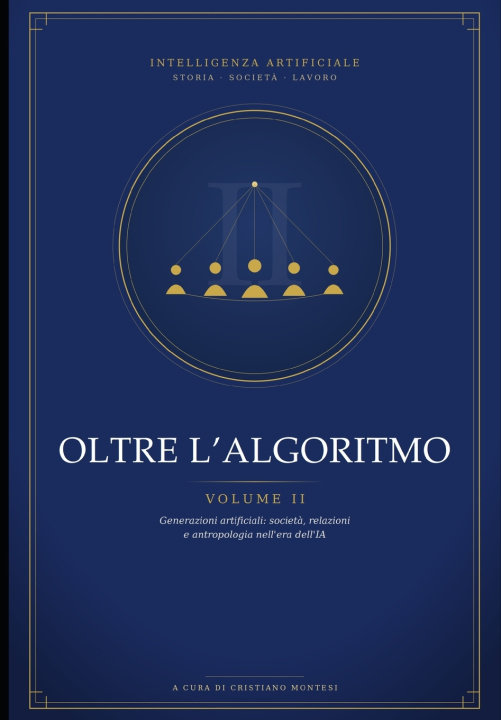 Könyv Oltre L'Algoritmo - Volume II Cristiano Montesi