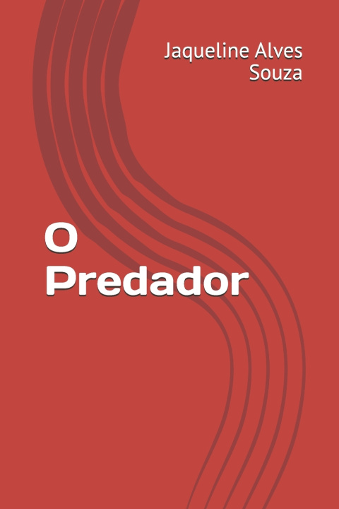 Könyv O Predador Jaqueline Alves Souza