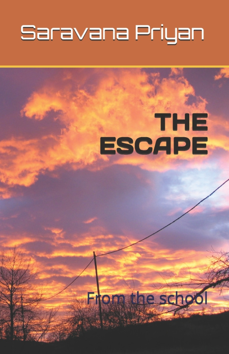 Könyv THE ESCAPE Saravana Priyan
