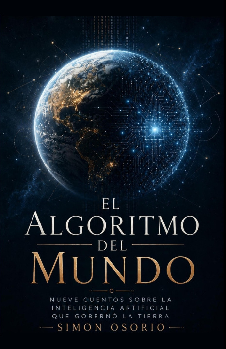 Könyv El Algoritmo del Mundo Simon Osorio