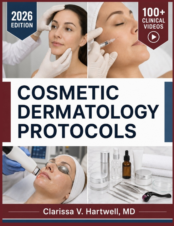 Könyv COSMETIC DERMATOLOGY PROTOCOLS Clarissa V Hartwell MD