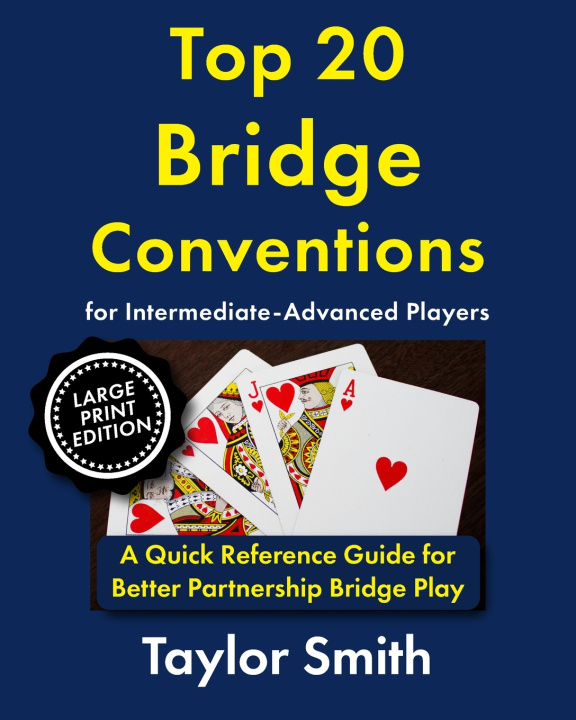 Könyv Top 20 Bridge Conventions for Intermediate-Advanced Players Taylor Smith