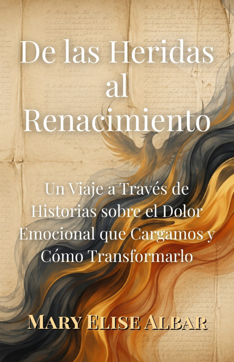 Könyv De las Heridas al Renacimiento Mary Elise Albar
