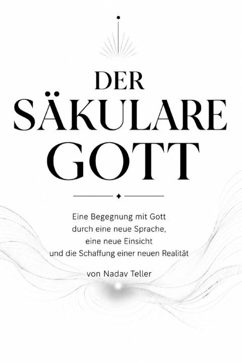 Könyv Der säkulare Gott Gott YHWH