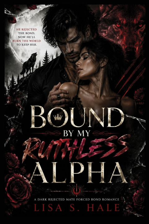 Könyv BOUND BY MY RUTHLESS ALPHA LISA S. HALE