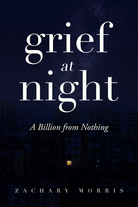 Könyv Grief at Night Zachary Morris