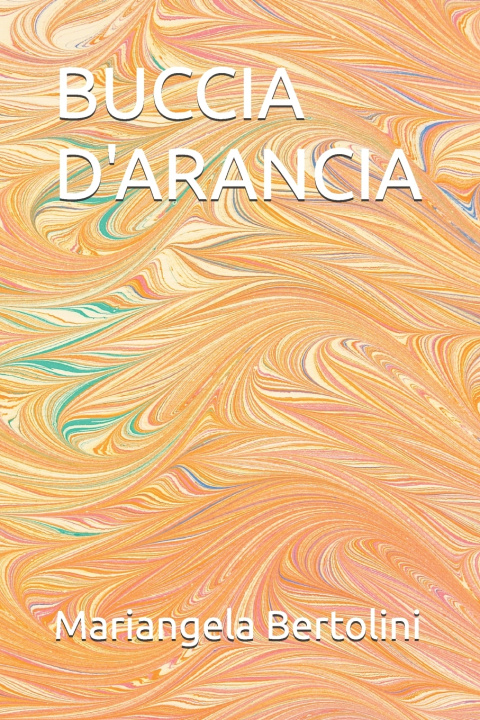Könyv BUCCIA D'ARANCIA Mariangela Bertolini