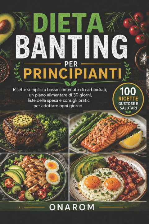 Könyv DIETA BANTING PER PRINCIPIANTI ONAROM