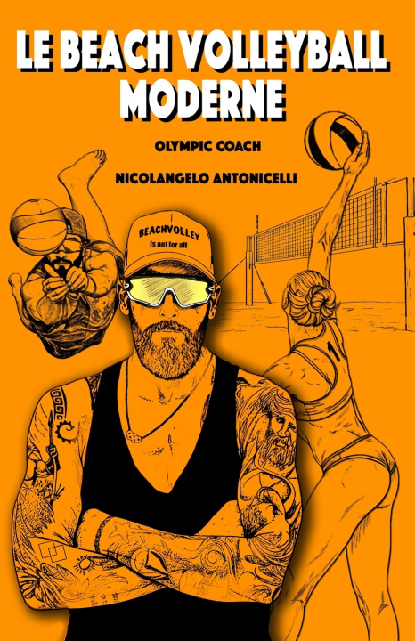 Kniha LE BEACH VOLLEYBALL MODERNE Nicolangelo Antonicelli