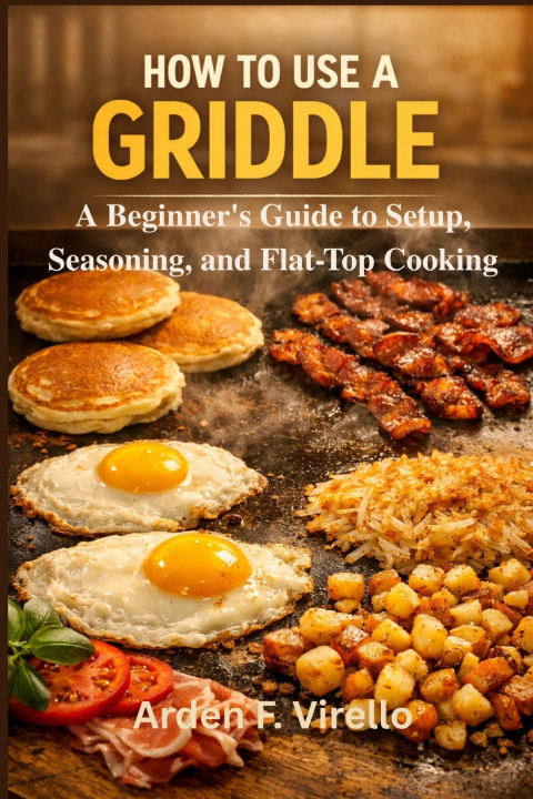 Könyv HOW TO USE A GRIDDLE Arden F. Virello