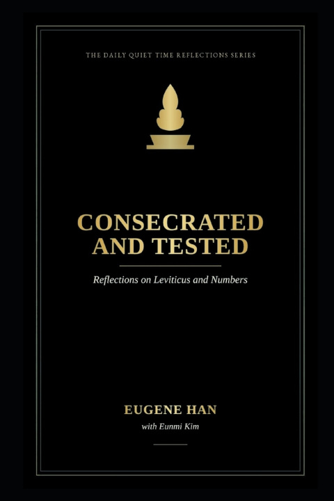 Könyv Consecrated and Tested Eugene Han