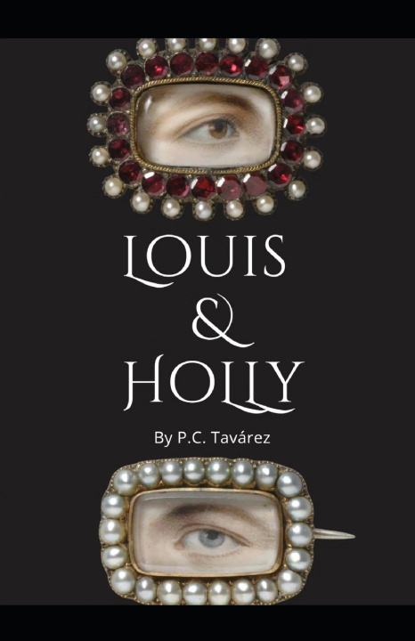Könyv Louis & Holly P.C. Tavárez