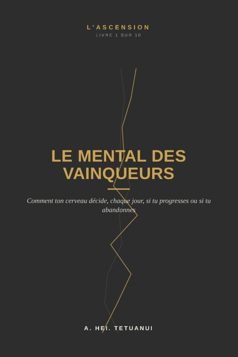 Könyv Le Mental des Vainqueurs A. Hei. TETUANUI