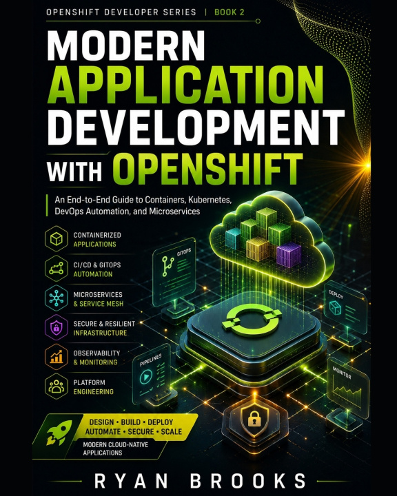 Kniha Modern Application Development with OpenShift RYAN BROOKS