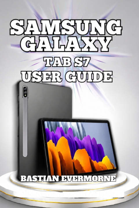 Könyv Samsung Galaxy Tab S7 User Guide Bastian Evermorne