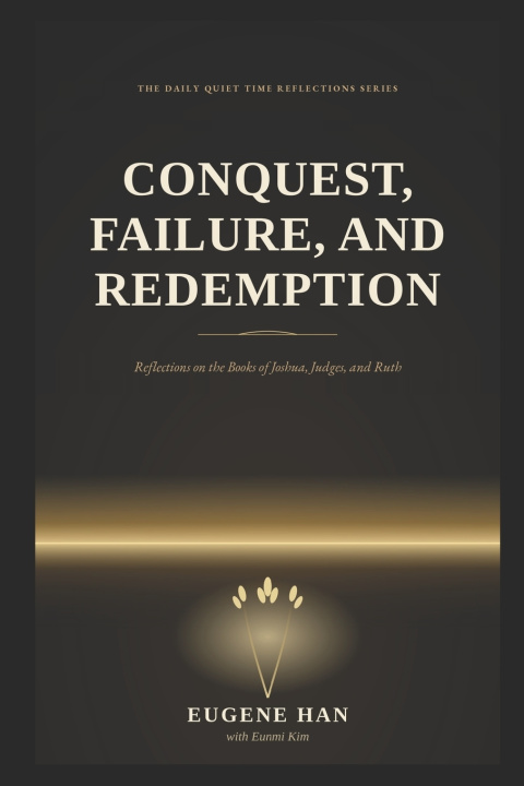 Könyv Conquest, Failure, and Redemption Eugene Han