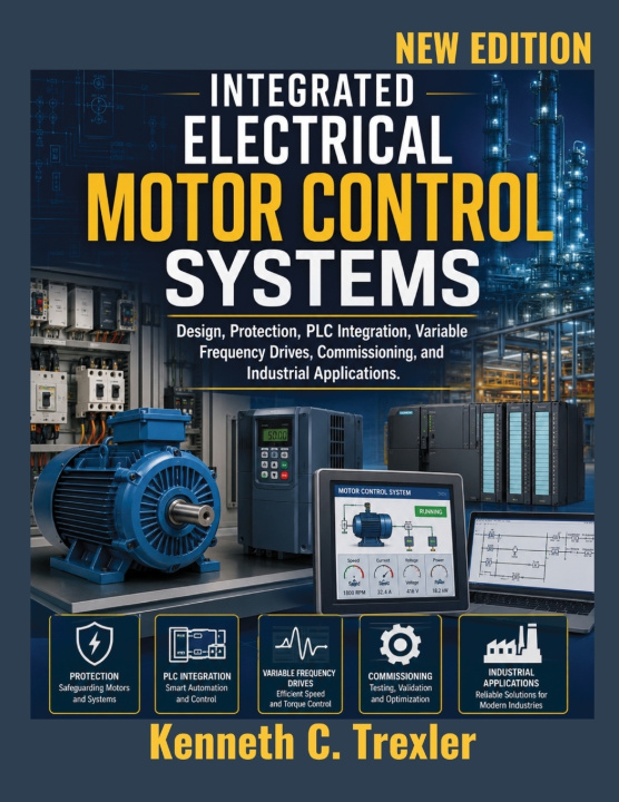 Könyv Integrated Electrical Motor Control Systems Kenneth C. Trexler