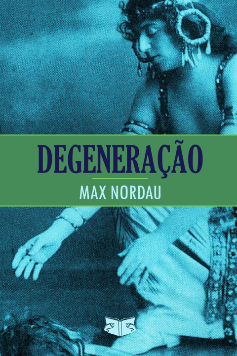Könyv Degeneração Max Nordau