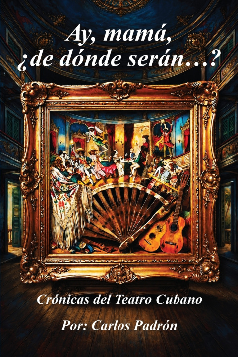 Könyv Ay, mamá, ¿de dónde serán...? Padrón