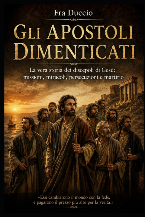 Könyv Gli Apostoli Dimenticati Fra Duccio