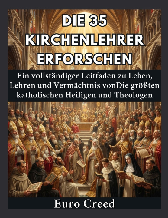 Könyv Die 35 Kirchenlehrer erforschen Euro Creed