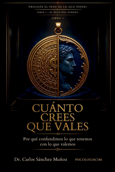 Könyv CUÁNTO CREES QUE VALES Carlos Sánchez Muñoz