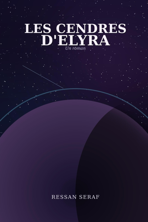 Könyv Les Cendres d'Elyra Ressan Seraf