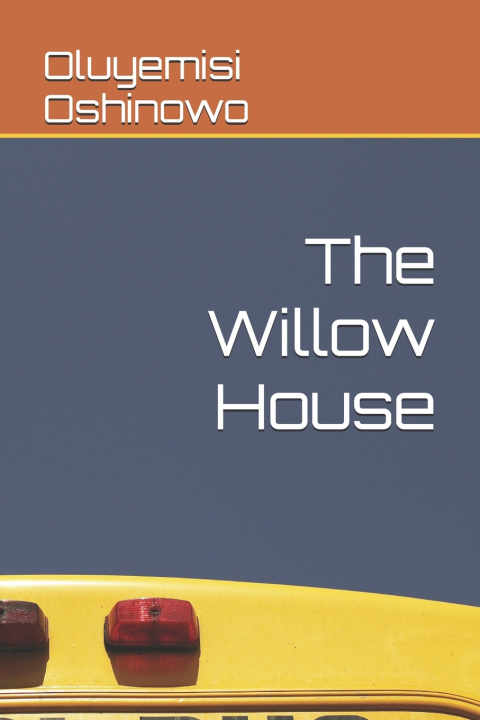 Könyv The Willow House Oluyemisi Oshinowo